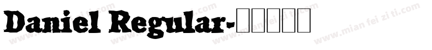 Daniel Regular字体转换